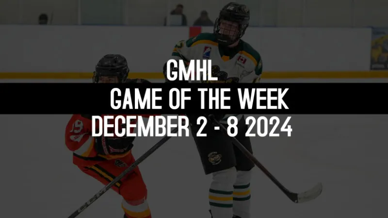 GMHL Game of the Week: December 2 - 8 | Greater Metro Jr. A Hockey League